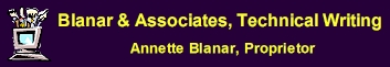 Blanar & Associates, Technical Writing - Annette Blanar, Proprietor